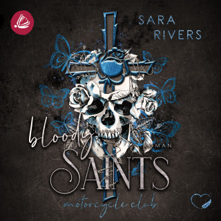 Sara Rivers: Bloody Saints: Dark MC-Romance