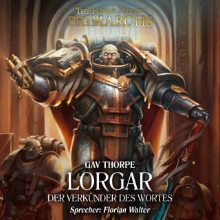 Gav Thorpe: The Horus Heresy: Primarchs 05