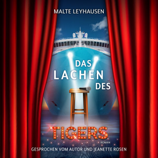 Malte Leyhausen: Das Lachen des Tigers