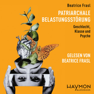 Beatrice Frasl: Patriarchale Belastungsstörung
