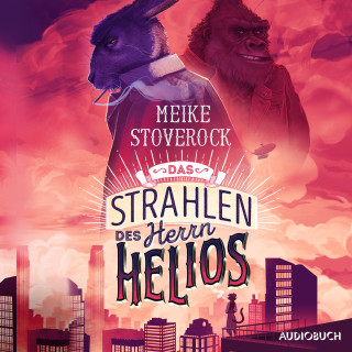 Meike Stoverock: Das Strahlen des Herrn Helios - Ein Fall für Skarabäus Lampe
