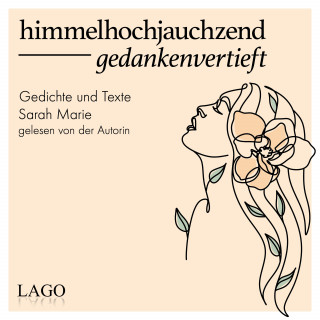 Sarah Marie: himmelhochjauchzend gedankenvertieft