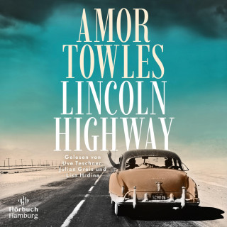 Amor Towles: Lincoln Highway