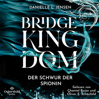Danielle L. Jensen: Bridge Kingdom – Der Schwur der Spionin (Bridge Kingdom 1)