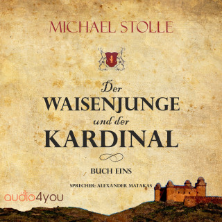 Michael Stolle: Der Waisenjunge und der Kardinal