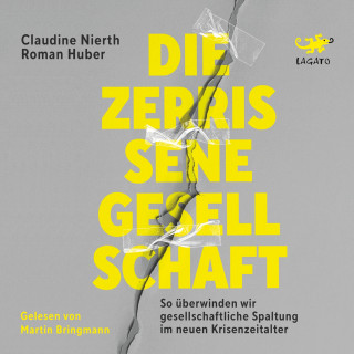Claudine Nierth, Roman Huber: Die zerrissene Gesellschaft