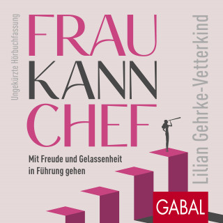 Lilian Gehrke-Vetterkind: Frau kann Chef