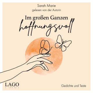 Sarah Marie: Im großen Ganzen hoffnungsvoll