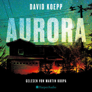 David Koepp: Aurora (ungekürzt)