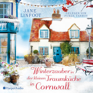 Jane Linfoot: Winterzauber in der kleinen Traumküche in Cornwall (ungekürzt)