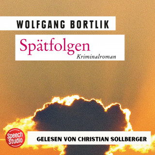 Wolfgang Bortlik: Spätfolgen: Kriminalroman