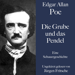 Edgar Allan Poe: Edgar Allan Poe: Die Grube und das Pendel