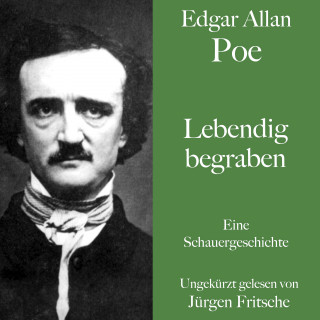 Edgar Allan Poe: Edgar Allan Poe: Lebendig begraben