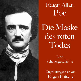 Edgar Allan Poe: Edgar Allan Poe: Die Maske des roten Todes