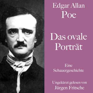 Edgar Allan Poe: Edgar Allan Poe: Das ovale Porträt