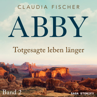 Claudia Fischer: Abby 2 - Totgesagte leben länger