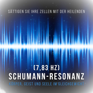 Schumann Resonanz - NEOWAVES Frequenztherapie: Sättigen Sie Ihre Zellen mit der heilenden Schumann Resonanz Frequenz (7,83 Hz)