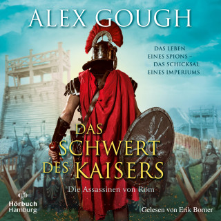 Alex Gough: Das Schwert des Kaisers (Die Assassinen von Rom 1)