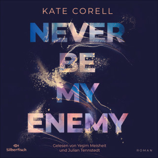 Kate Corell: Never be 2: Never be my Enemy