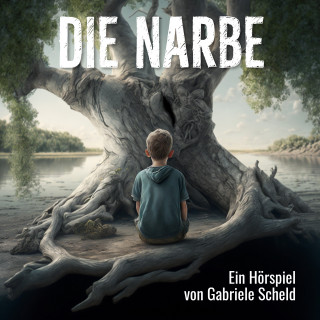 Gabriele Scheld: Die Narbe