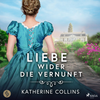Katherine Collins: Liebe wider die Vernunft