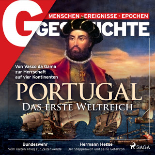 G/GESCHICHTE: G/GESCHICHTE - Portugal: Die erste Weltmacht