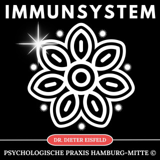 Dr. Dieter Eisfeld: Immunsystem