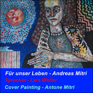 Andreas Mitri: Für unser Leben