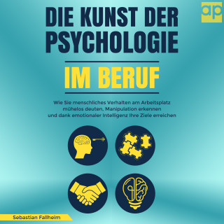 Sebastian Fallheim: Die Kunst der Psychologie im Beruf