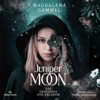 Magdalena Gammel: Juniper Moon 1: Das Geheimnis von Arcanum