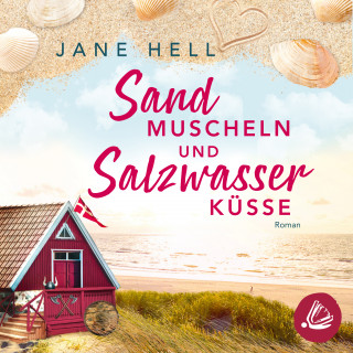 Jane Hell: Sandmuscheln und Salzwasserküsse
