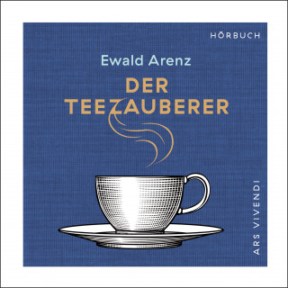 Ewald Arenz: Der Teezauberer (Audiobook)