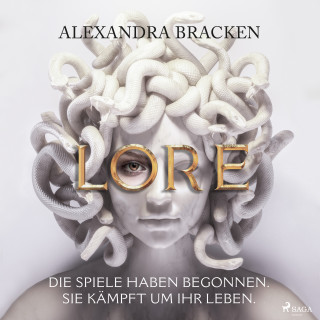 Alexandra Bracken: Lore. Die Spiele haben begonnen. Sie kämpft um ihr Leben