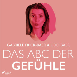 Gabriele Frick-Baer, Udo Baer: Das ABC der Gefühle