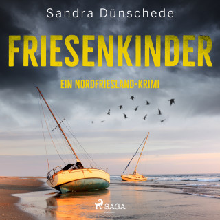 Sandra Dünschede: Friesenkinder: Ein Nordfriesland-Krimi (Ein Fall für Thamsen & Co. 6)