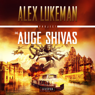 Alex Lukeman: DAS AUGE SHIVAS (Project 8)