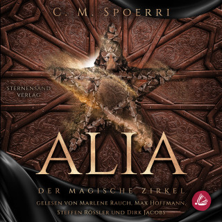 C. M. Spoerri: Alia (Band 1): Der magische Zirkel
