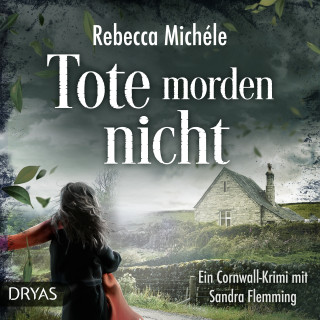 Rebecca Michéle: Tote morden nicht