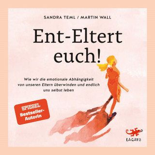 Sandra Teml-Wall, Martin Teml-Wall: Ent-Eltert euch!