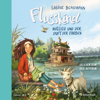 Sabine Bohlmann: Flusskind 2: Millilu und der Duft der Farben