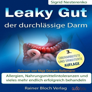 Sigrid Nesterenko: Leaky Gut - der durchlässige Darm