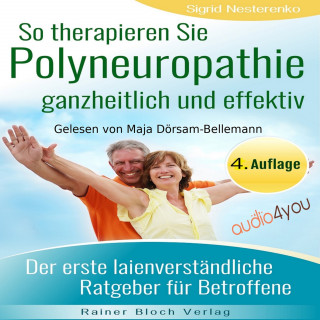 Sigrid Nesterenko: So therapieren Sie Polyneuropathie – ganzheitlich und effektiv