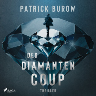 Patrick Burow: Der Diamanten-Coup (Thriller)