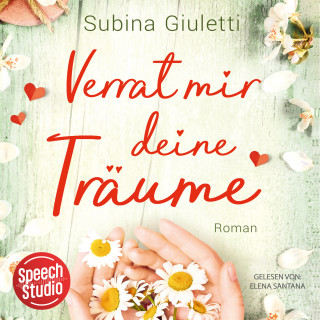 Subina Giuletti: Verrat mir deine Träume