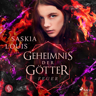 Saskia Louis: Geheimnis der Götter - Feuer