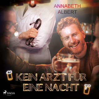 Annabeth Albert: Kein Arzt für eine Nacht