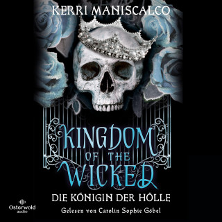 Kerri Maniscalco: Kingdom of the Wicked – Die Königin der Hölle (Kingdom of the Wicked 2)
