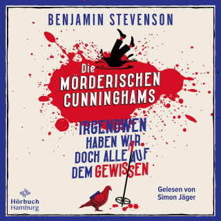 Benjamin Stevenson: Die mörderischen Cunninghams (Die Cunninghams 1)