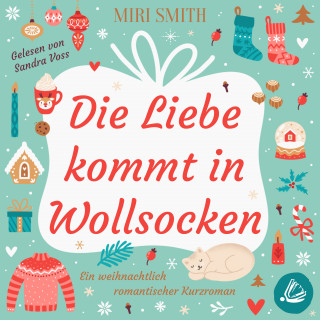Miri Smith: Die Liebe kommt in Wollsocken