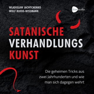 Wladislaw Jachtchenko, Wolf Ruede-Wissmann: Satanische Verhandlungskunst